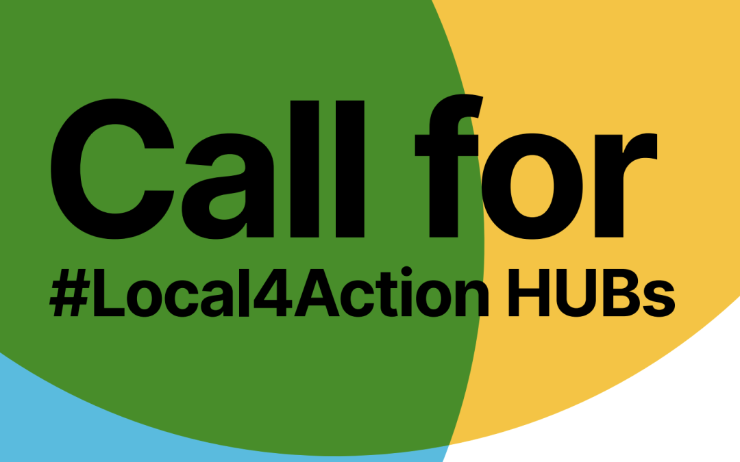 Join our global community and generate your own Local4Action HUBs initiative: the 2nd Call for Local4Action HUBs has been launched !